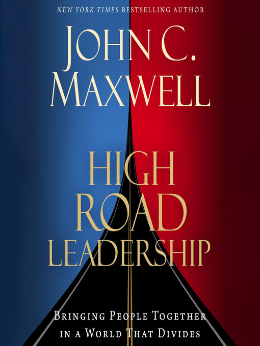 Title details for High Road Leadership by John Maxwell - Available